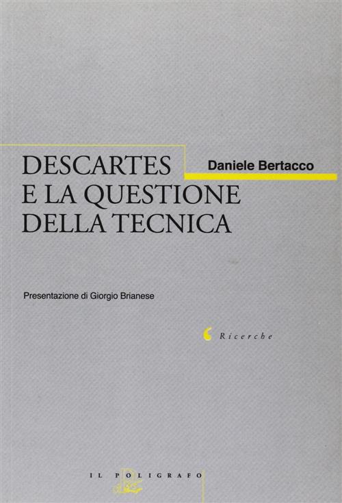 Descartes E La Questione Della Tecnica