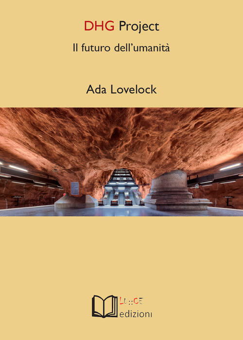 Dhg Project. Il Futuro Dell'umanita
