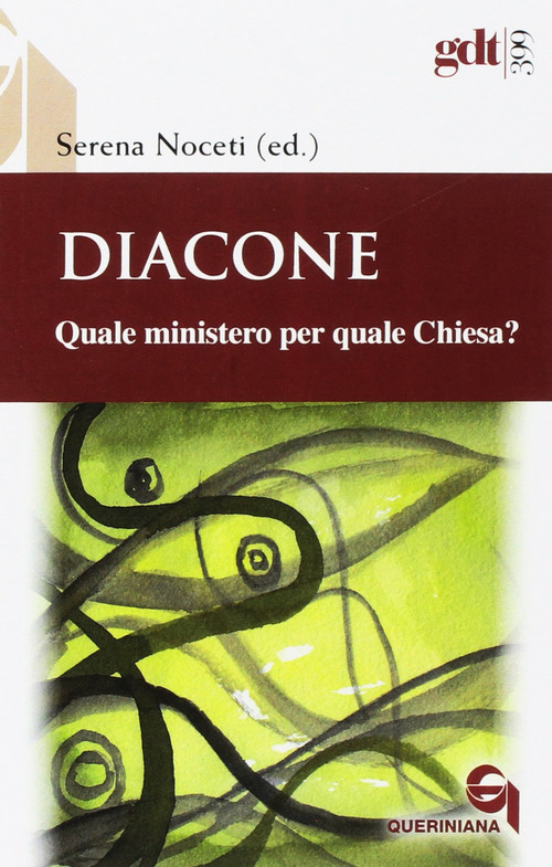 Diacone. Quale Ministero Per Quale Chiesa?