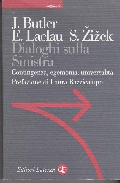 Dialoghi Sulla Sinistra. Contingenza, Egemonia, Universalita Judith Butler Lat