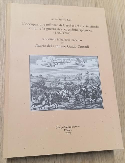 Diario Del Capitano Guido Corradi. L'occupazione Militari Di Carpi E …