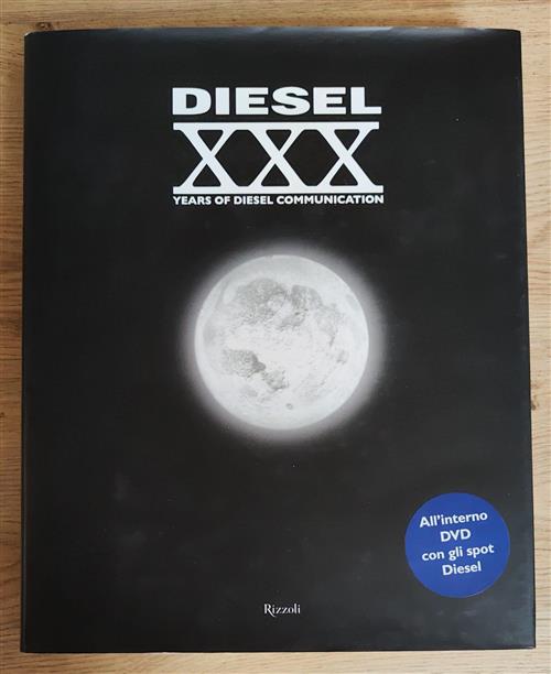 Diesel. Xxx Years Of Diesel Communication Autori Vari Rizzoli 2008