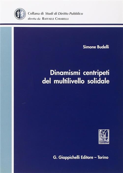 Dinamismi Centripeti Del Multilivello Solidale