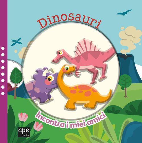 Dinosauri. Incontra I Miei Amici