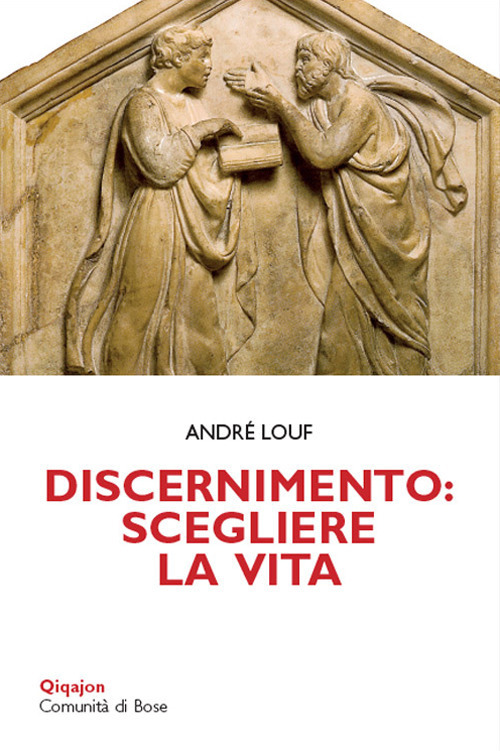 Discernimento: Scegliere La Vita