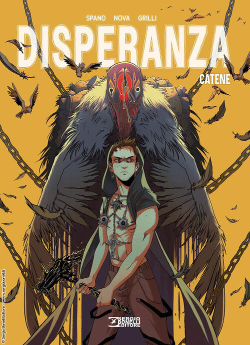 Disperanza. Vol. 1: Catene Samuel Spano Sergio Bonelli Editore 2025