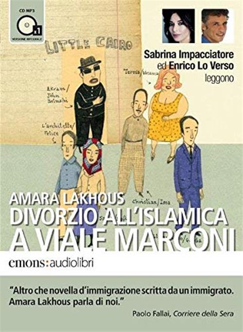 Divorzio All'islamica A Viale Marconi Letto Da Enrico Lo Verso …