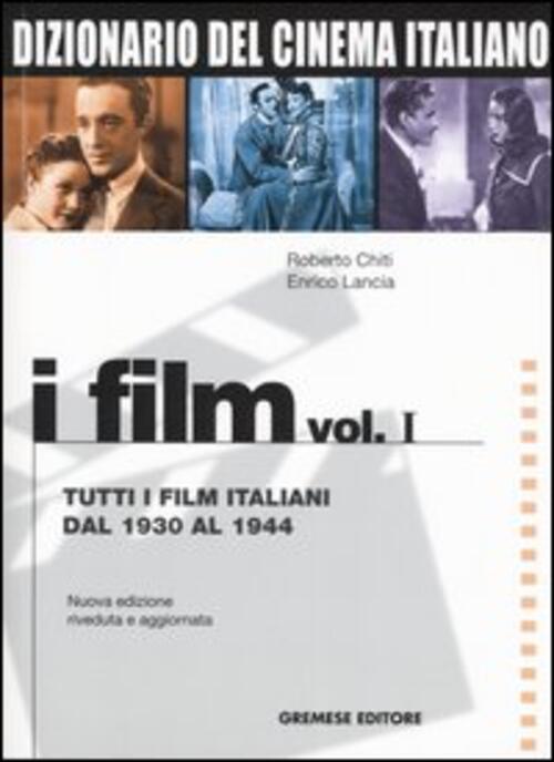 Dizionario Del Cinema Italiano. I Film. Vol. 1: Tutti I …