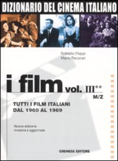 Dizionario Del Cinema Italiano. I Film. Vol. 3\2: Tutti I …