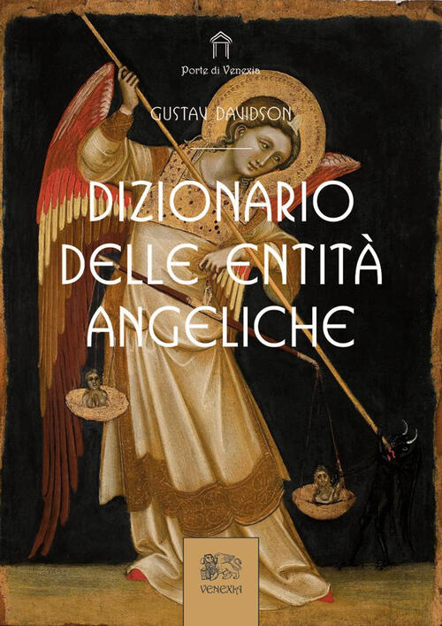 Dizionario Delle Entita Angeliche Gustav Davidson Venexia 2025