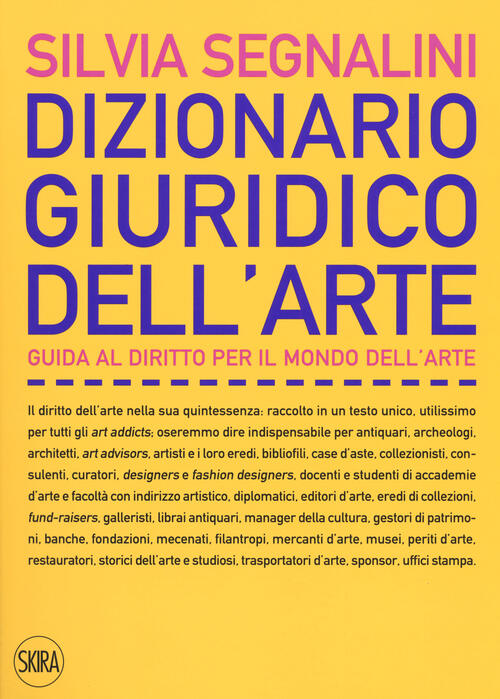 Dizionario Giuridico Dell'arte. Guida Al Diritto Per Il Mondo Dell'arte. …