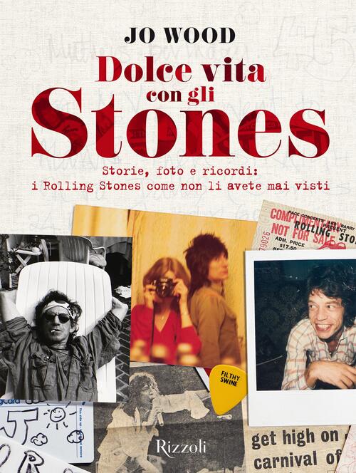 Dolce Vita Con Gli Stones. Storie, Foto E Ricordi: I …