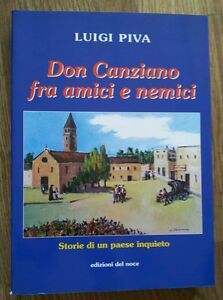 Don Canziano Fra Amici E Nemici. Storie Di Un Paese …