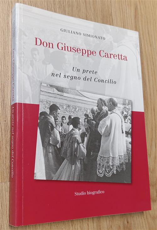 Don Giuseppe Caretta. Un Prete Nel Segno Del Concilio