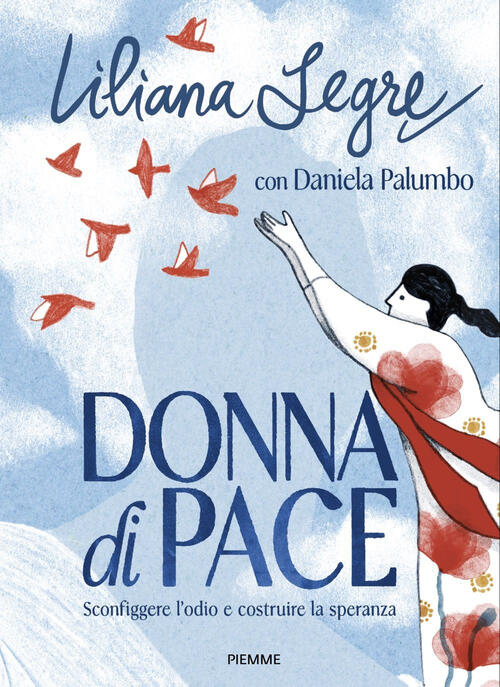 Donna Di Pace. Sconfiggere L'odio E Costruire La Speranza Liliana …