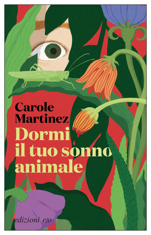 Dormi Il Tuo Sonno Animale Carole Martinez E/O 2025