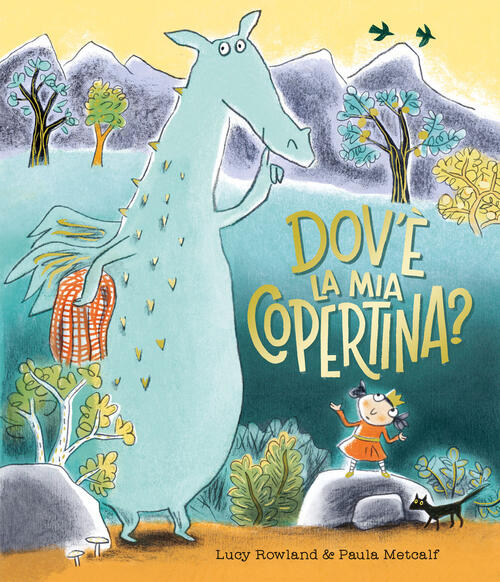 Dov'e La Mia Copertina? Lucy Rowland, Paula Metcalf Emme Edizioni …