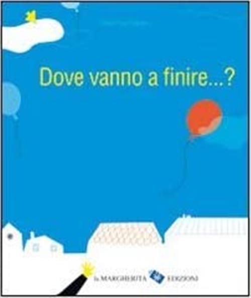 Dove Vanno A Finire. ?