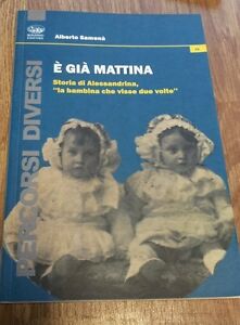 È Già Mattina. Storia Di Alessandrina, La Bambina Che Visse …