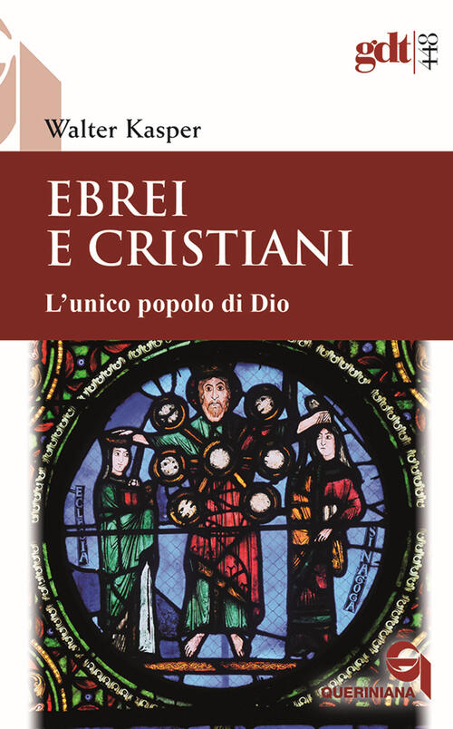 Ebrei E Cristiani. LUnico Popolo Di Dio