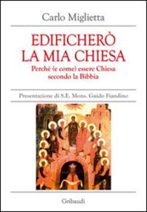 Edifichero La Mia Chiesa. Perche (E Come) Essere Chiesa Secondo …