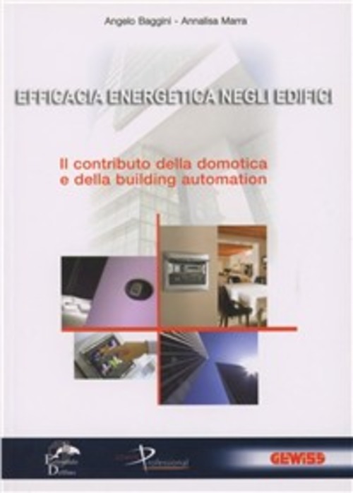 Efficacia Energetica Negli Edifici. Il Contributo Della Domotica E Della …