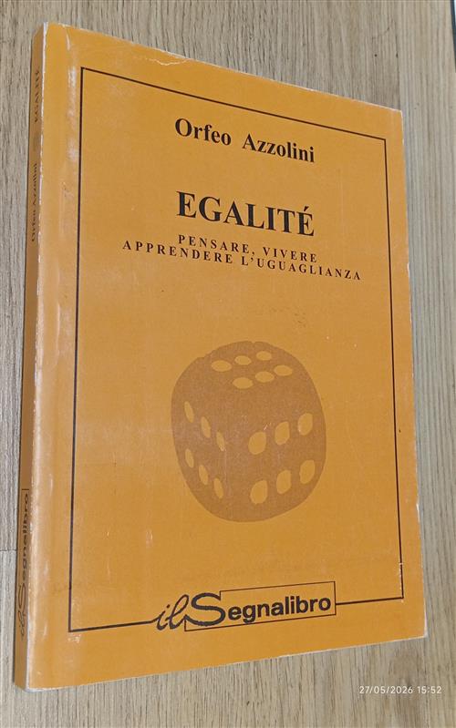Egalite. Pensare, Vivere, Apprendere L'uguaglianza