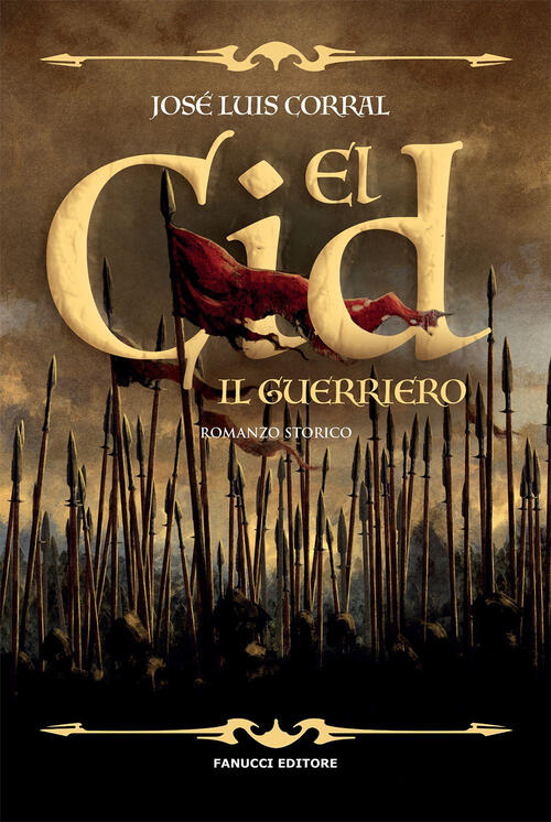 El Cid. Il Guerriero