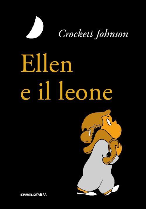 Ellen E Il Leone Crockett Johnson Camelozampa 2022