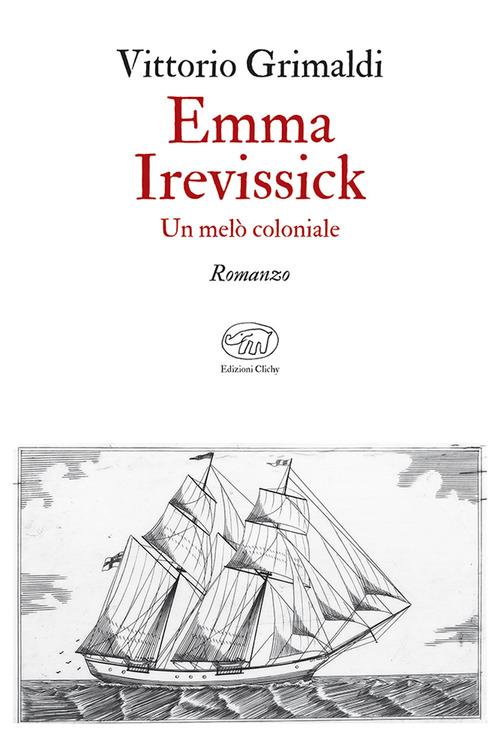Emma Irevissick. Un Melo Coloniale