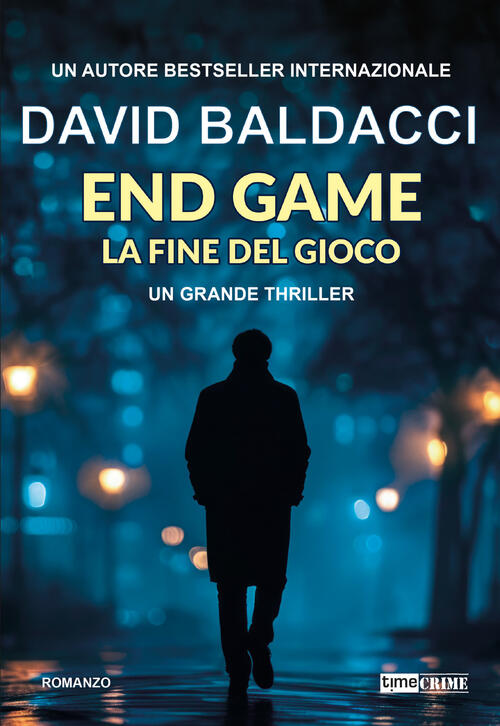 End Game. La Fine Del Gioco David Baldacci Time Crime …