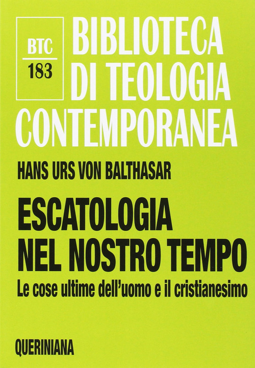 Escatologia Nel Nostro Tempo. Le Ultime Dell'uomo E Il Cristianesimo …
