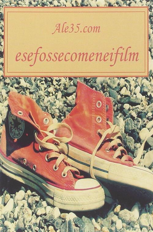 Esefossecomeneifilm Ale35.Com Youcanprint 2013