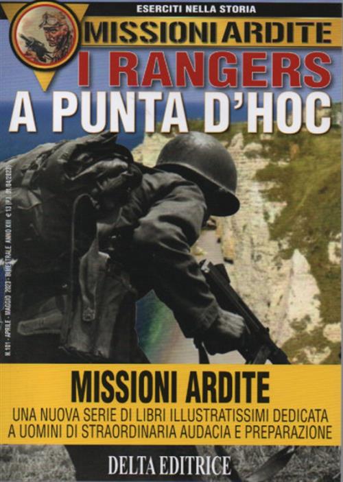 Eserciti Nella Storia. Missioni Ardite. I Rangers A Punta DíHoc