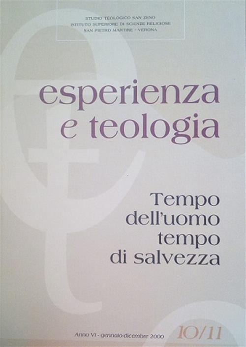 Esperienza E Teologia. Tempo Dell'uomo Tempo Di Salvezza Corrado Ginami …