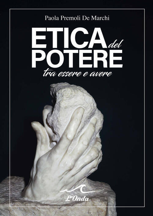 Etica Del Potere Tra Essere E Avere