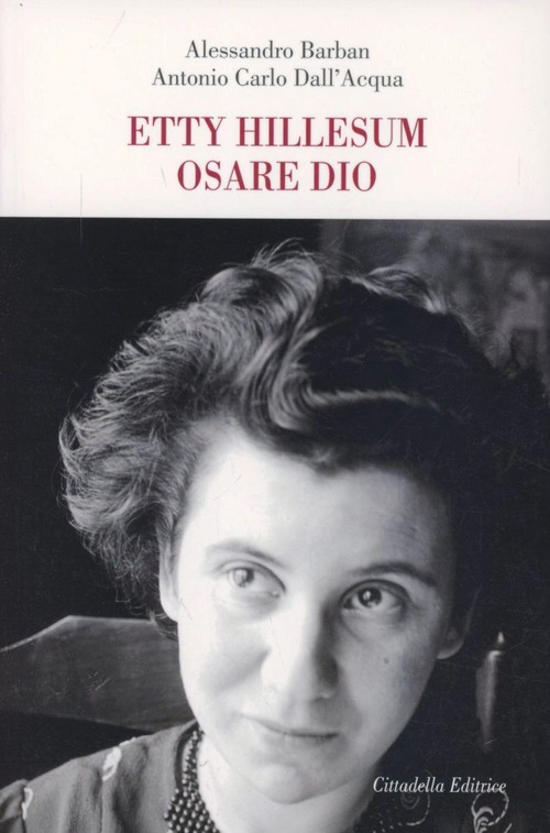 Etty Hillesum. Osare Dio