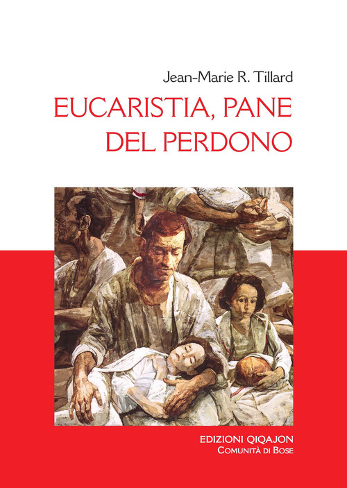 Eucaristia, Pane Del Perdono