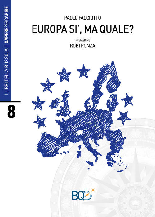 Europa Si, Ma Quale? Paolo Facciotto La Nuova Bussola Quotidiana …