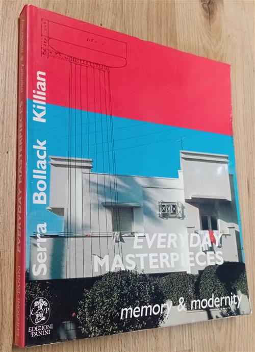 Everyday Masterpiece Memory And Modernity Joselita Raspi Serra Franco Cosimo …