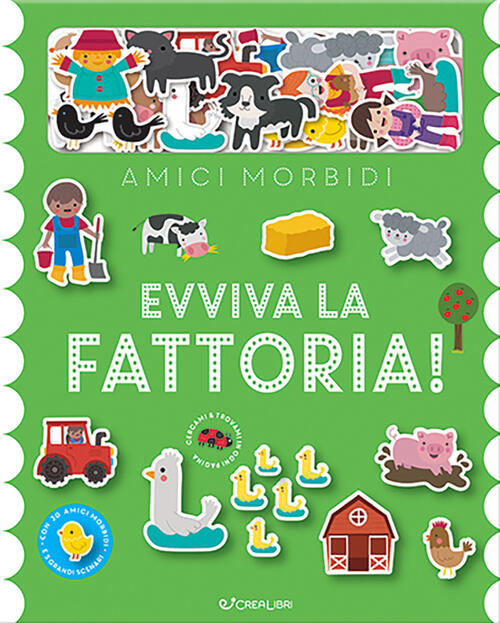 Evviva La Fattoria! Amici Morbidi