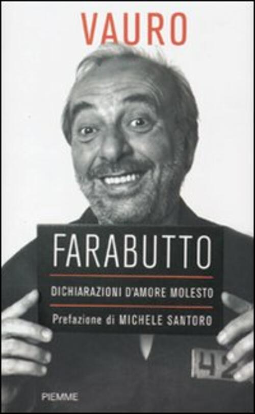 Farabutto. Dichiarazioni D'amore Molesto