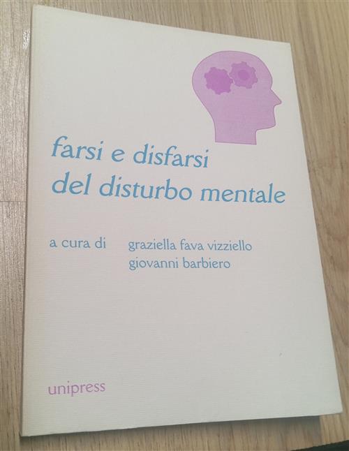Farsi E Disfarsi Del Disturbo Mentale