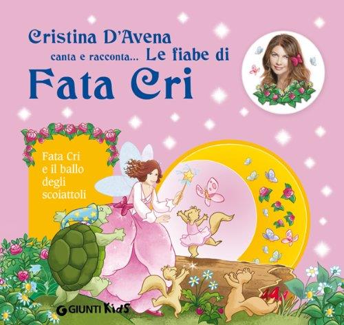 Fata Cri E Il Ballo Degli Scoiattoli Cristina D'avena Giunti …
