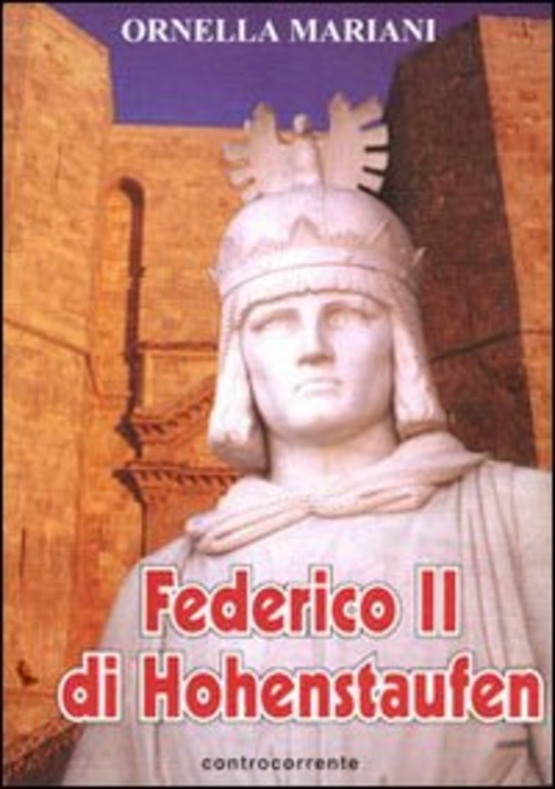 Federico Ii Di Hohenstaufen