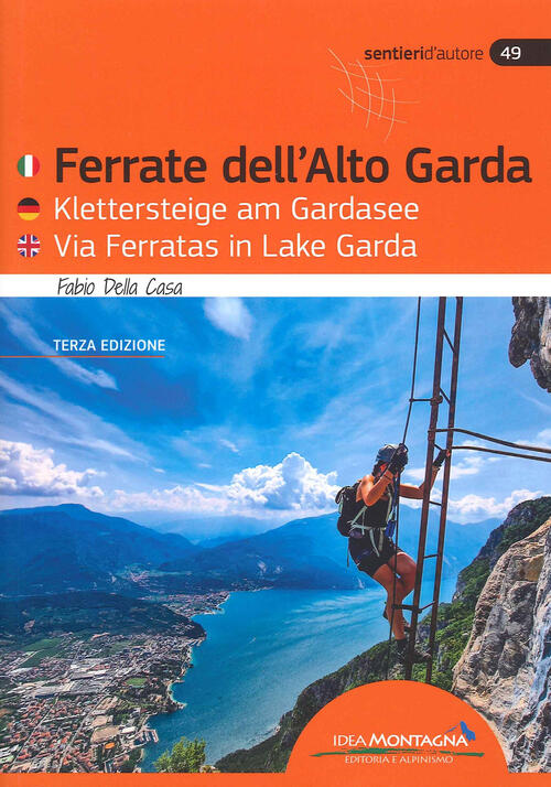 Ferrate Dell'alto Garda-Klettersteige Am Gardasee-Via Ferratas Ib Lake Garda