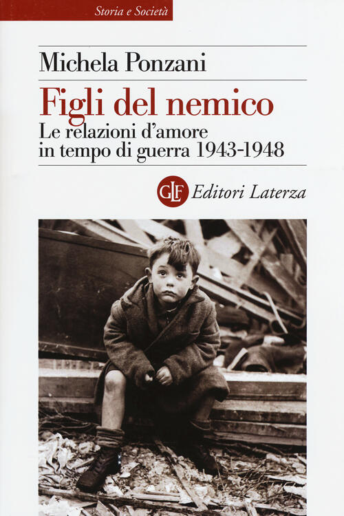Figli Del Nemico. Le Relazioni D'amore In Tempo Di Guerra …