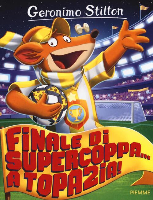 Finale Di Supercoppa. A Topazia!