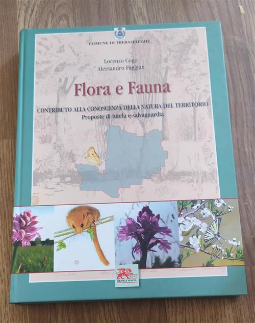 Flora E Fauna. Contributo Alla Conoscenza Della Natura Del Territorio …