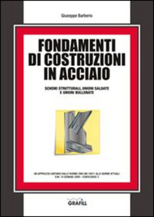 Fondamenti Di Costruzioni In Acciaio